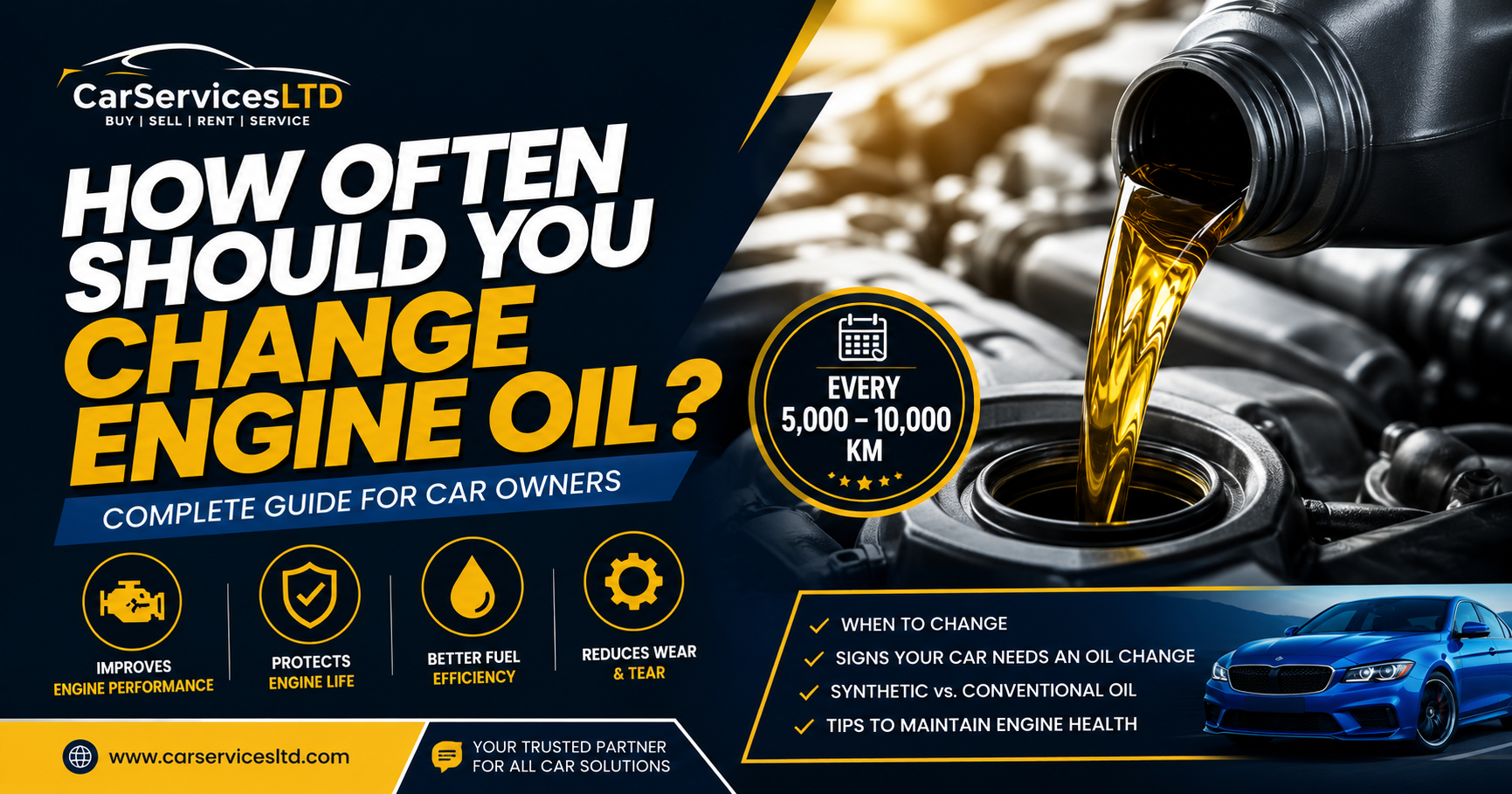 How Often Should You Change Engine Oil? Complete Guide for Car Owners (2026) | carservicesltd.com